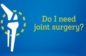 Do I Need Joint Surgery